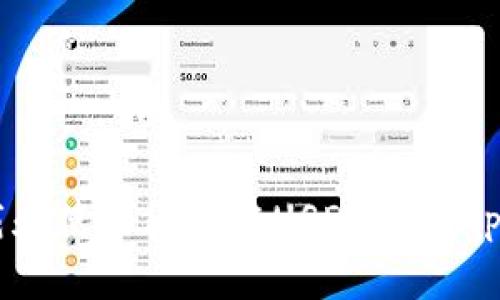 如何安全下载和使用区块链USDT钱包app:一站式指南