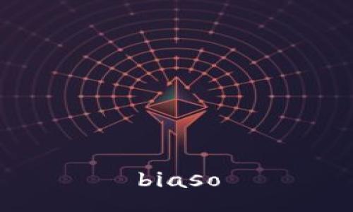 biaso