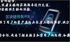 狗狗币（Dogecoin）是一种基